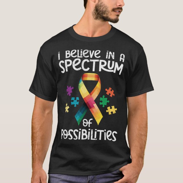 Camiseta Autism I believe in a spectrum of possibilities Au (Anverso)