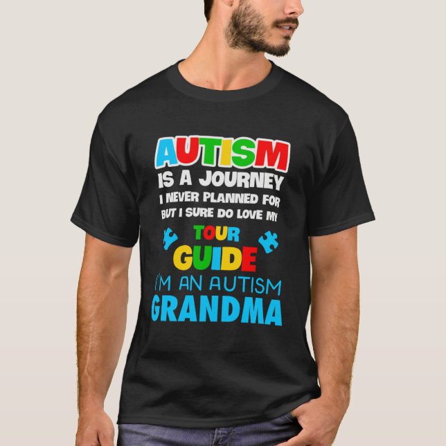 Camiseta Autism is a journey I never planned Autism grandma (Anverso)