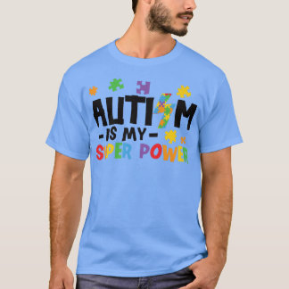Camiseta Autism Is My Superpower Autism Awareness