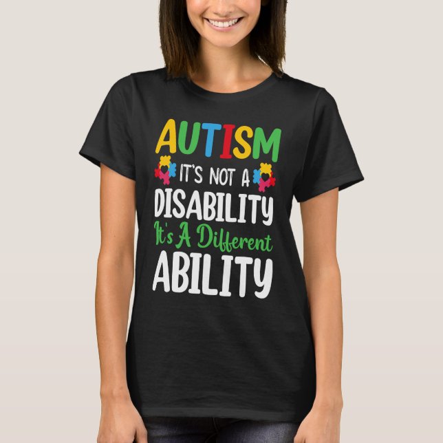 Camiseta Autism Is Not A Disability It's A Different Abilit (Anverso)