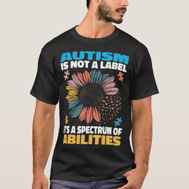 Camiseta Autism Is Not A Label It s a Spectrum Of Abilities (Anverso)