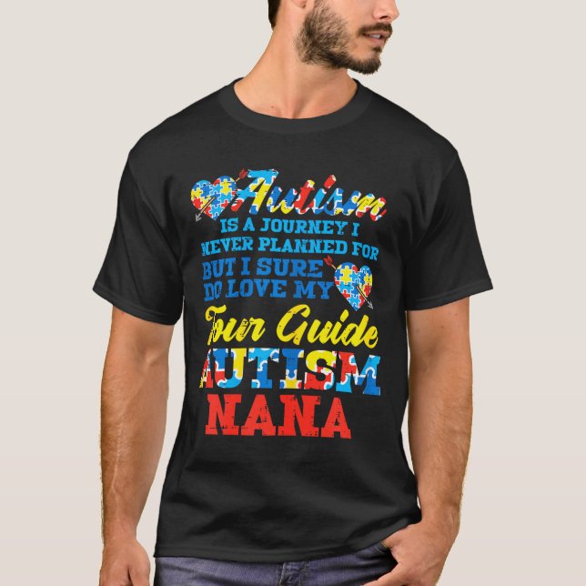 Camiseta Autism Journey Never Planned Tour Guide Nana Grand (Anverso)