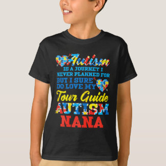 Camiseta Autism Journey Never Planned Tour Guide Nana Grand