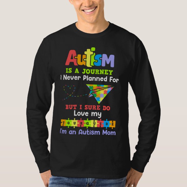 Camiseta Autism Mom Awareness Autism Is A Journey (Anverso)