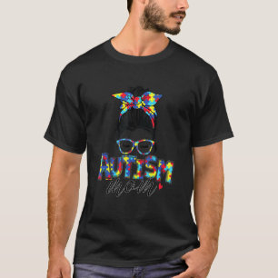 Camiseta Autism Mom Life Messy Bun Autism Awareness Women M