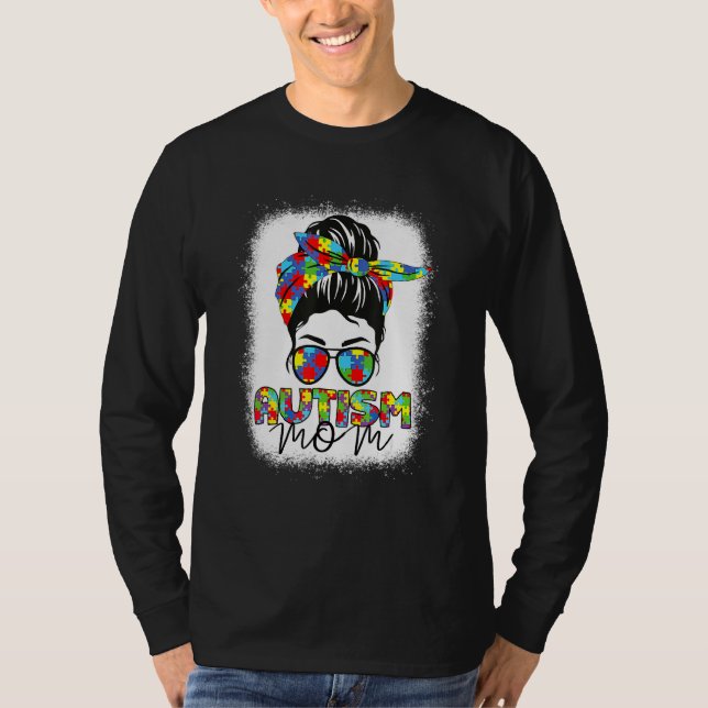 Camiseta Autism Mom Life Messy Bun Bleached Motheru2019s Da (Anverso)