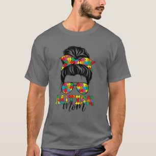Camiseta Autism Mom Life Messy Bun Gafas de sol Bandana Mot