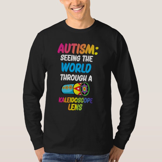 Camiseta Autism Seeing The World Through A Kaleidescope Len (Anverso)