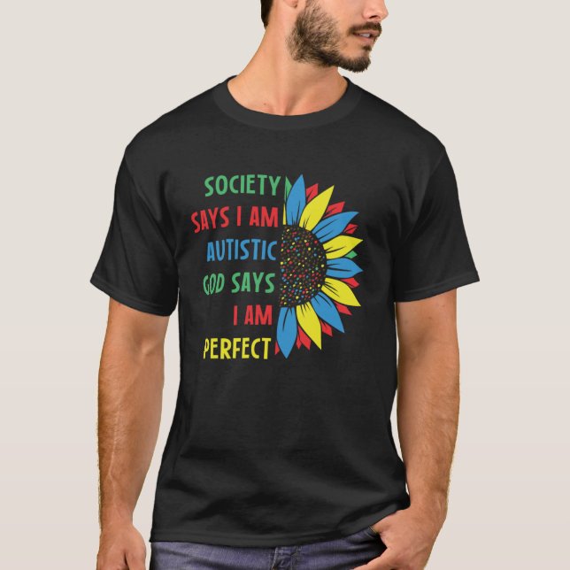 Camiseta Autism Society Says I am AUTISTIC God Says I am PE (Anverso)