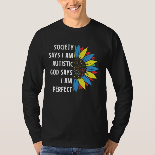Camiseta Autism Society Says I am AUTISTIC God Says I am PE (Anverso)