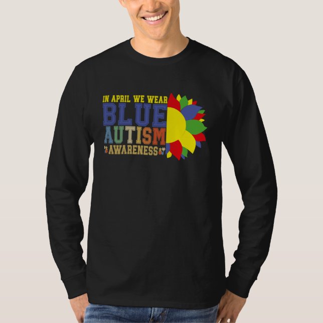 Camiseta Autism Sunflower In April We Wear Blue Autism Awar (Anverso)