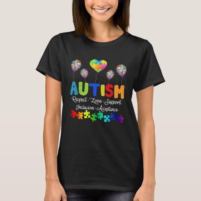 Camiseta Autism  Women Men Respect Love Support Autism Awar (Anverso)