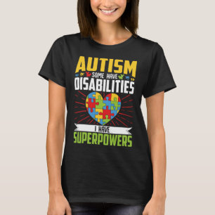 Camiseta Autismo Algunos Tienen Discapacidades Yo Tengo Sup