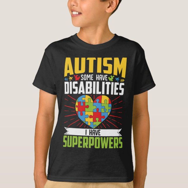Camiseta Autismo Algunos Tienen Discapacidades Yo Tengo Sup (Anverso)