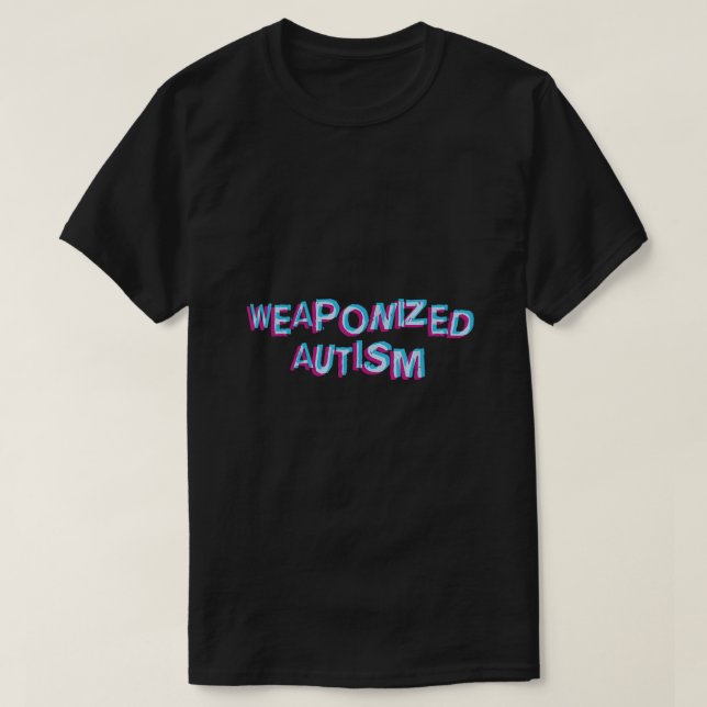 Camiseta Autismo armado en meme de autismo (Diseño del anverso)