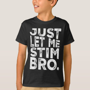 Camiseta Autismo divertidísimo Conciencia Autismo Sólo déja