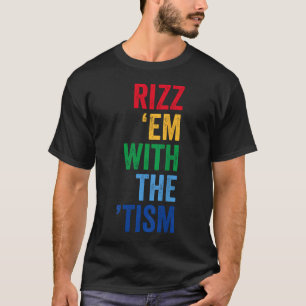 Camiseta Autismo Divertido Autista Rizz Em Con El Tism