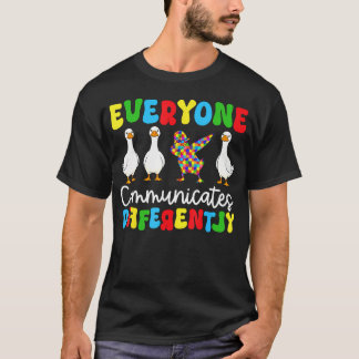 Camiseta Autismo Divertido Ganso Tonto Todos se Comunican