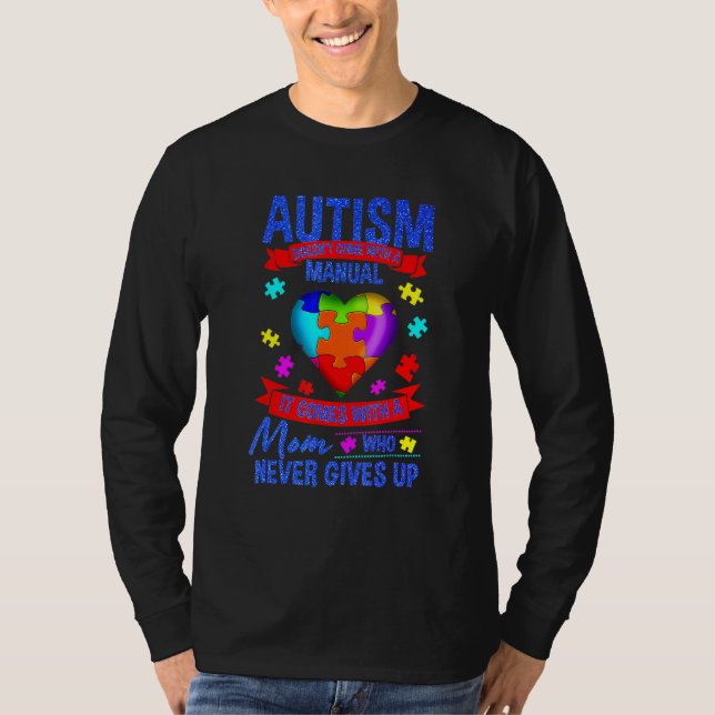 Camiseta Autismo El autismo de mamá no viene con un año de  (Anverso)