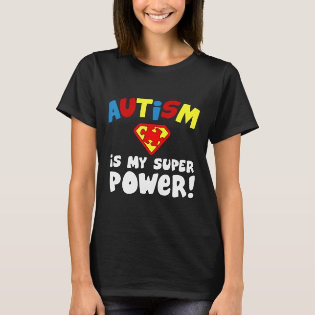Camiseta Autismo-El Autismo Es Mi Superpoder  Conciencia de (Anverso)