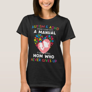 Camiseta Autismo-El Autismo Y El Adhd No Viene Con Un Manua