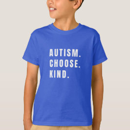 Camiseta autismo elegir niños amables T-Shirt moderno