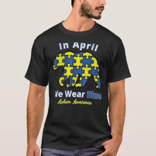 Camiseta Autismo En Abril Nosotros Llevamos Azul Oso Concie