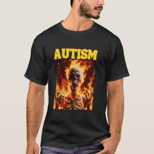 Camiseta Autismo Gracioso Cringe Duro Skeleton Meme Flames