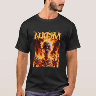 Camiseta Autismo Gracioso Crujía Duro Skeleton Meme Flama A
