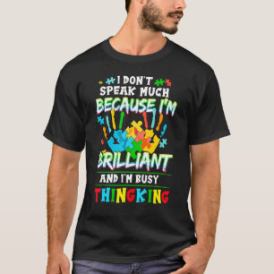 Camiseta Autismo  Hablo Mucho Soy Brillante Y Estoy Ocupado