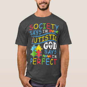 Camiseta Autismo Hijo Hija Sociedad De Dios Dice Que Soy Pe