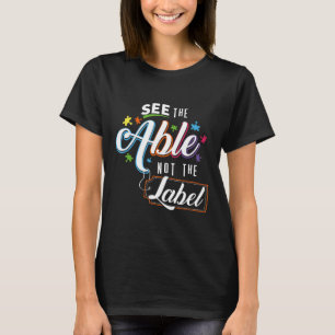 Camiseta Autismo-Maestro de Autismo  Ver lo Capaz No la Eti