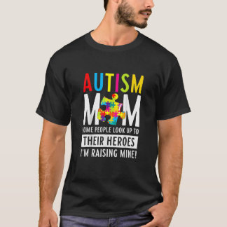 Camiseta Autismo Mamá Algunas Personas Miran A Sus Héroes