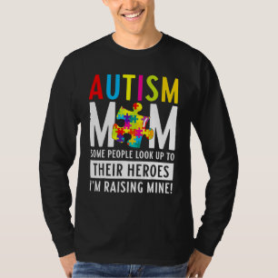 Camiseta Autismo Mamá Algunas Personas Miran A Sus Héroes 2
