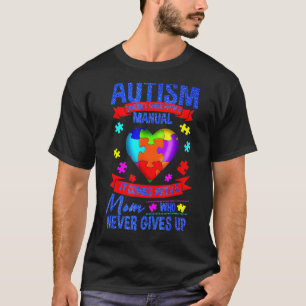 Camiseta Autismo Mamá  El Autismo No Viene Con Un Manual
