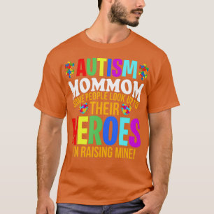 Camiseta Autismo Mamá La Gente Busca A Sus Héroes Autismo S