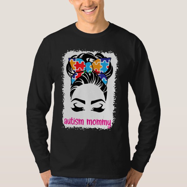 Camiseta Autismo Mes de Conciencia Mami Messy Hair Bun Madr (Anverso)