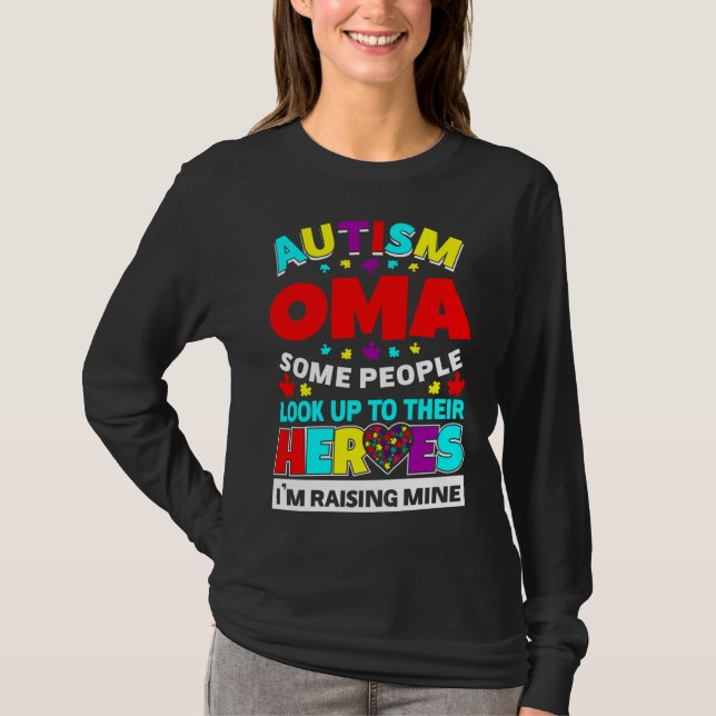 Camiseta Autismo Oma La Gente Busca A Sus Héroes Subiendo L (Anverso)