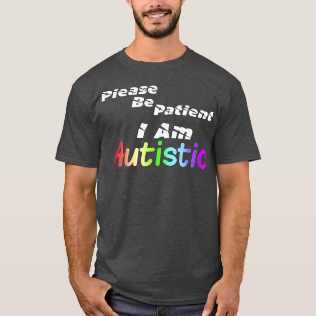 Camiseta autismo Por favor ten paciencia Soy autista (Anverso)