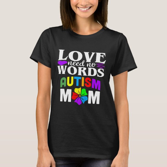Camiseta Autismo que mamá ama no necesita palabras (Anverso)