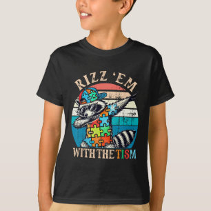 Camiseta Autismo Rizz Em Con El Tism Meme Autistic Racoon