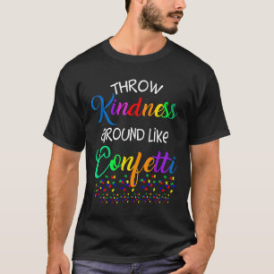 Camiseta Autismo-Tira amabilidad alrededor como confeti Aut