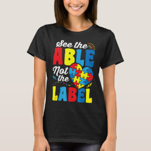 Camiseta Autismo-Ver La Capacidad No La Etiqueta Conciencia