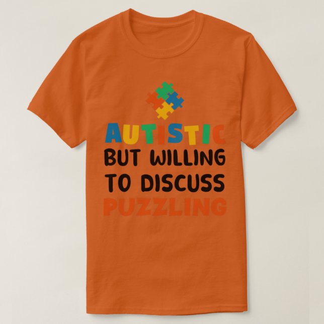 Camiseta Autista pero con ganas de discutir acerca de un ac (Diseño del anverso)