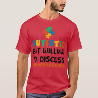 Camiseta Autista pero con ganas de discutir Autis de Snowbo