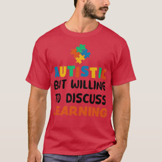 Camiseta Autista pero con ganas de discutir el aprendizaje