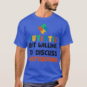 Camiseta Autista pero con ganas de discutir el Autismo Anti