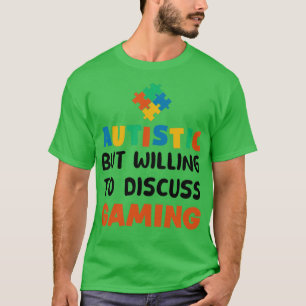 Camiseta Autista pero con ganas de discutir el regalo de au
