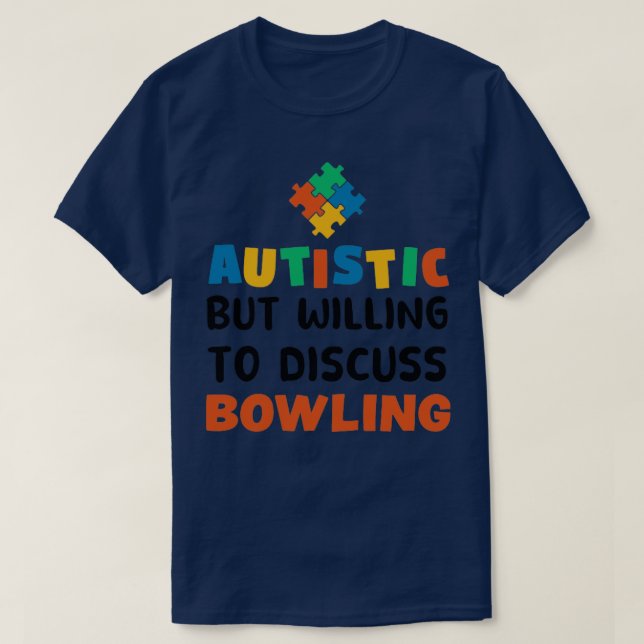 Camiseta Autista pero con ganas de discutir sobre el autism (Diseño del anverso)
