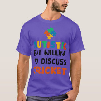 Camiseta Autista pero dispuesto a discutir el autismo del c